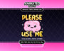 Animated Please use me Emote